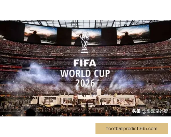 2026年世界杯在美国举行新纪元足球盛宴 开创全球体育赛事新篇章